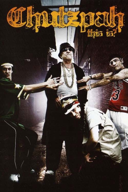 Chutzpah, This Is? (2005) poster