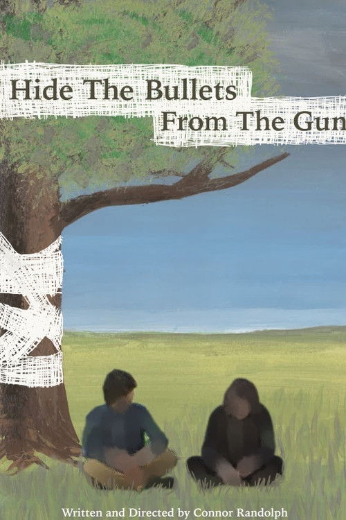 Hide the Bullets from the Gun (2021) poster