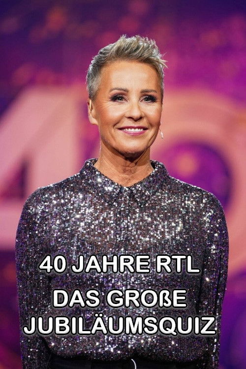 40 Jahre RTL – Das große Jubiläumsquiz (2024) poster