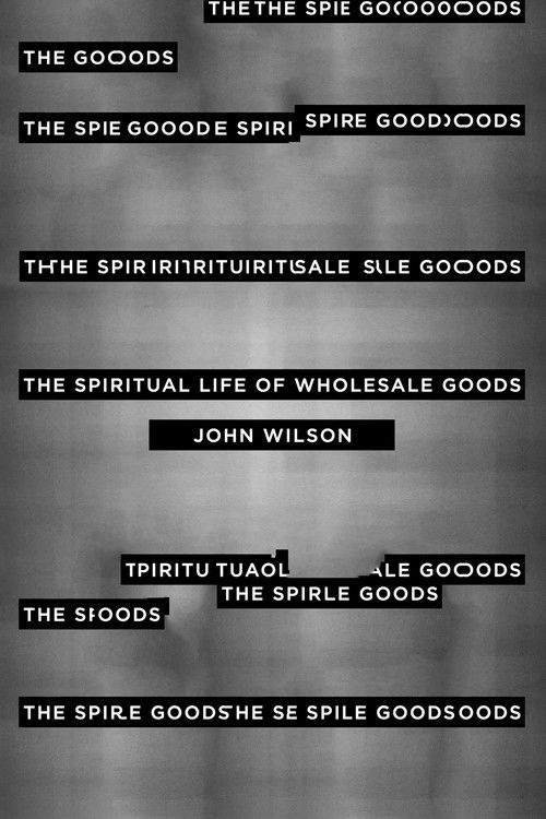 The Spiritual Life of Wholesale Goods (2016) poster