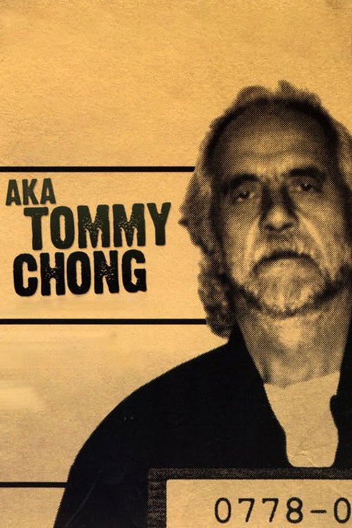 AKA Tommy Chong (2006) poster