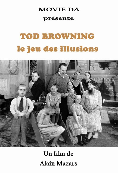 Tod Browning, le jeu des illusions (2016) poster
