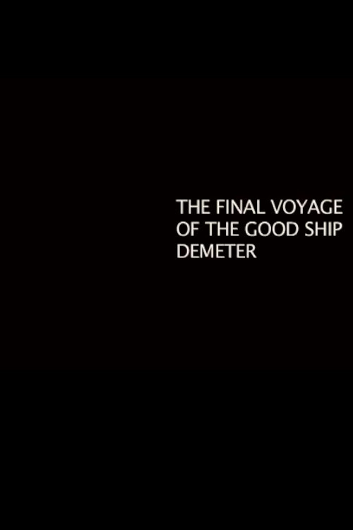 The Final Voyage of the Good Ship Demeter (2012) poster