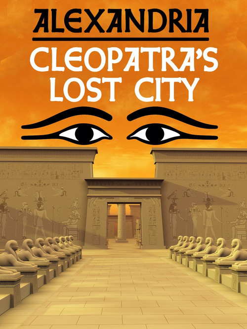Alexandria: Cleopatra's Lost City (2017) poster