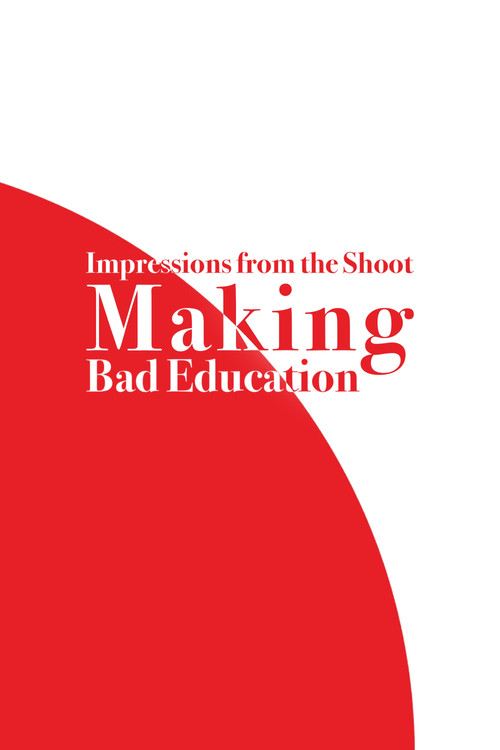 Impressions from the Shoot: Making Bad Education (2004) poster