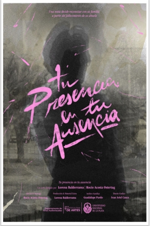 Tu presencia en tu ausencia (2025) poster