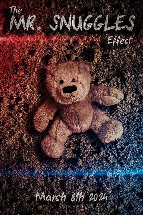 The Mr. Snuggles Effect poster