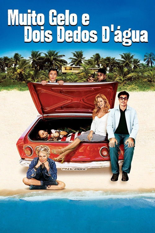 Muito Gelo e Dois Dedos d'Água (2006) poster