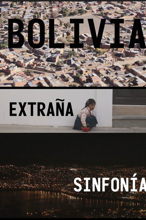 Bolivia Extraña Sinfonía (2017) poster