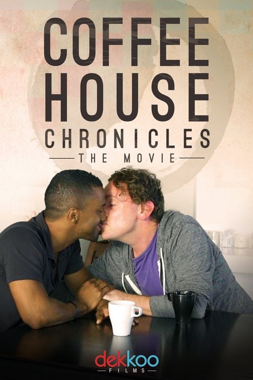 Coffee House Chronicles: The Movie (2016) poster