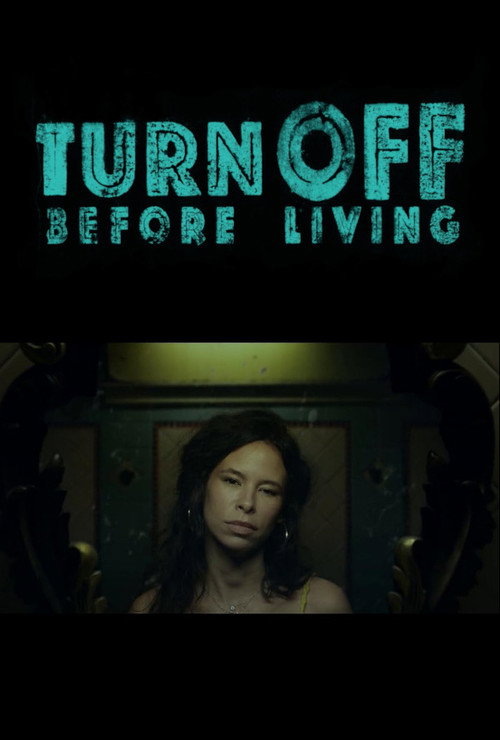 Turn off before living (2014) poster