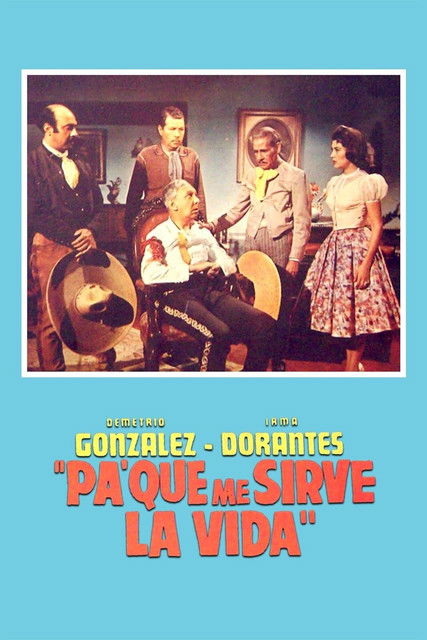 Pa' qué me sirve la vida (1961) poster