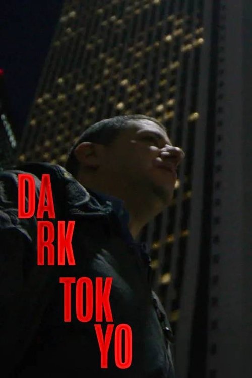 Dark Tokyo (2024) poster