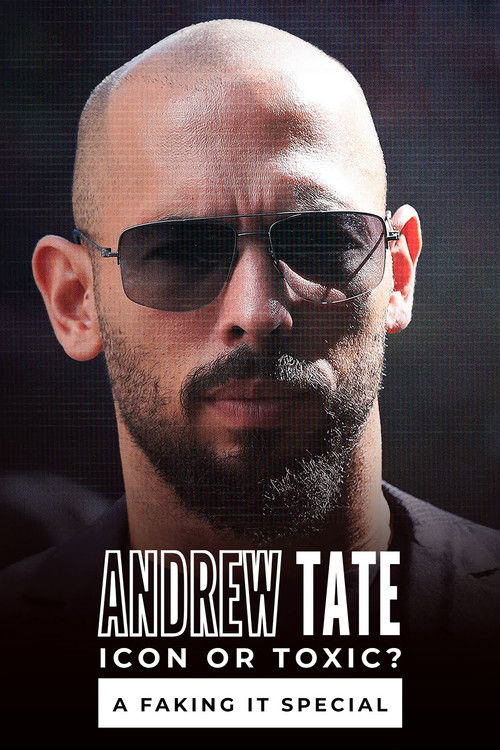 Andrew Tate: Icon or Toxic? A Faking It Special (2024) poster