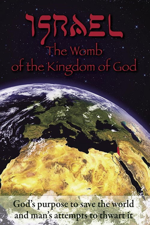 Israel: The Womb of the Kingdom of God (2012) poster