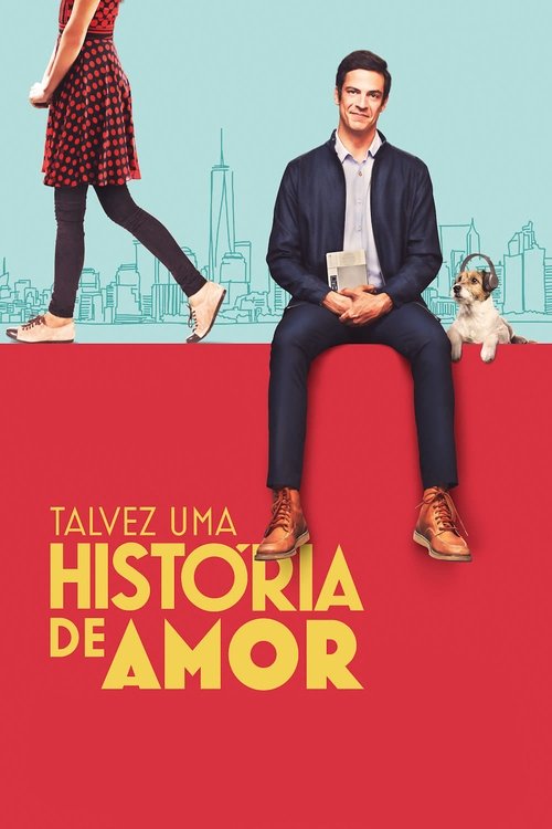 Talvez uma História de Amor (2018) poster