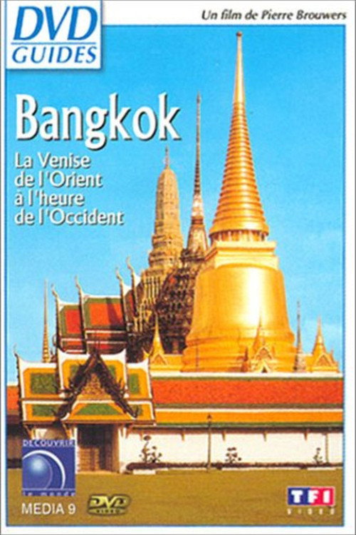 Bangkok la Venise de l'Orient à l'heure de l'Occident (2012) poster