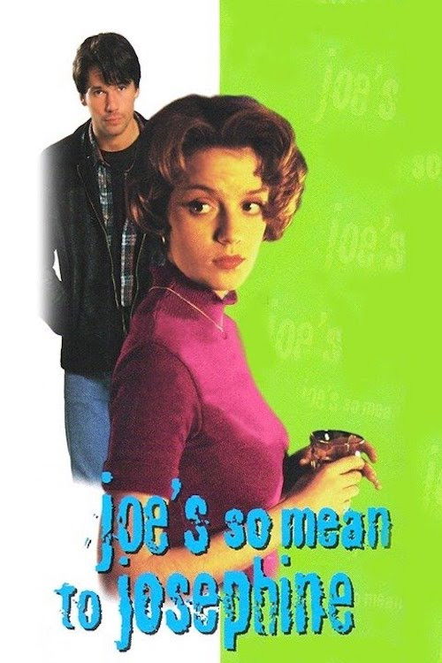 Joe's So Mean to Josephine (1997) poster