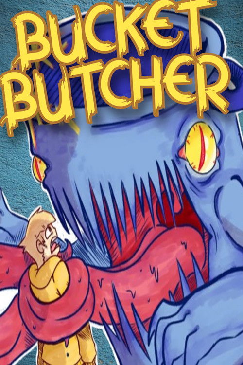 Bucket Butcher (2022) poster