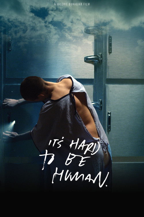 It's Hard To Be Human (2018) poster