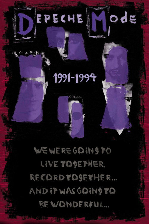 Depeche Mode: 1991–1994 “We Were Going to Live Together, Record Together… and It Was Going to Be Wonderful…” (2006) poster