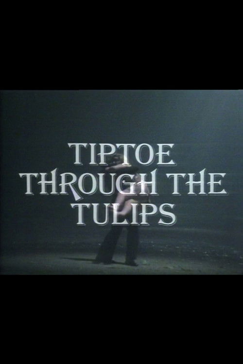 Tiptoe Through the Tulips (1976) poster