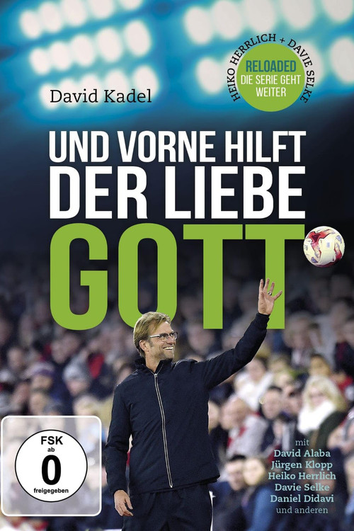 Und vorne hilft der liebe Gott (2018) poster