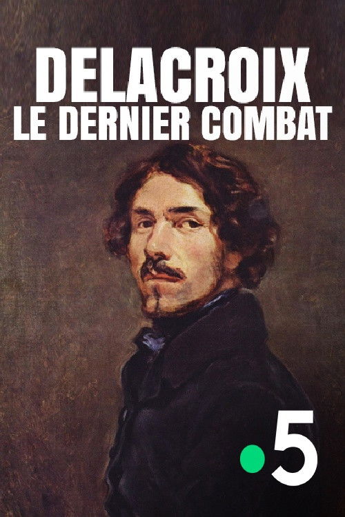 Delacroix : le dernier combat (2016) poster