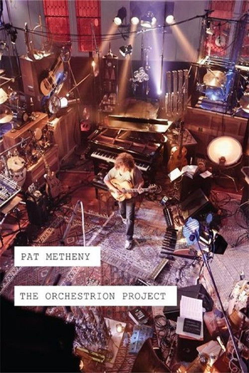 Pat Metheny - The Orchestrion Project (2012) poster