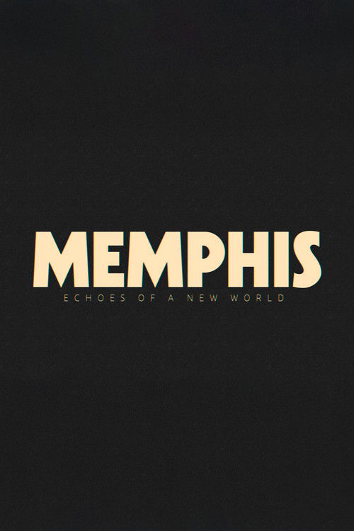Memphis - Echoes of a New World (2025) poster
