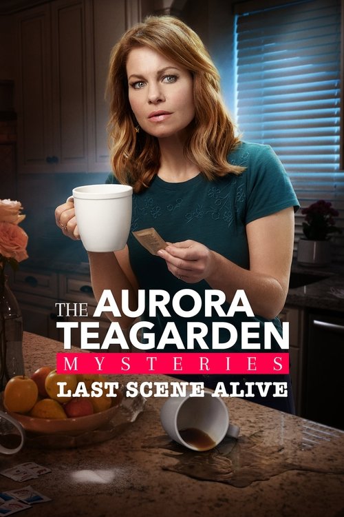 Last Scene Alive: An Aurora Teagarden Mystery (2018) poster
