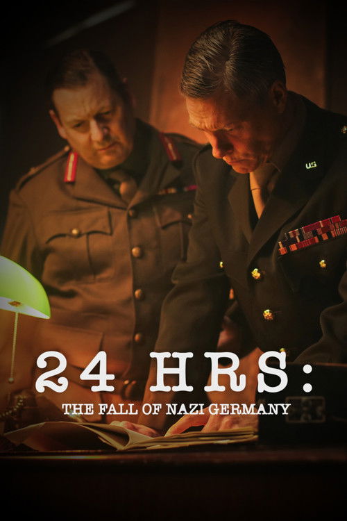 24 Hours: The Fall of Nazi Germany (2025) poster