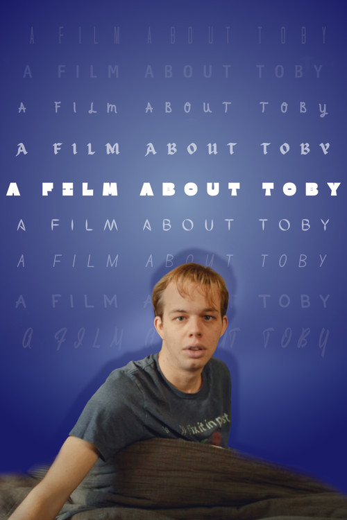 A Film About Toby (2025) poster