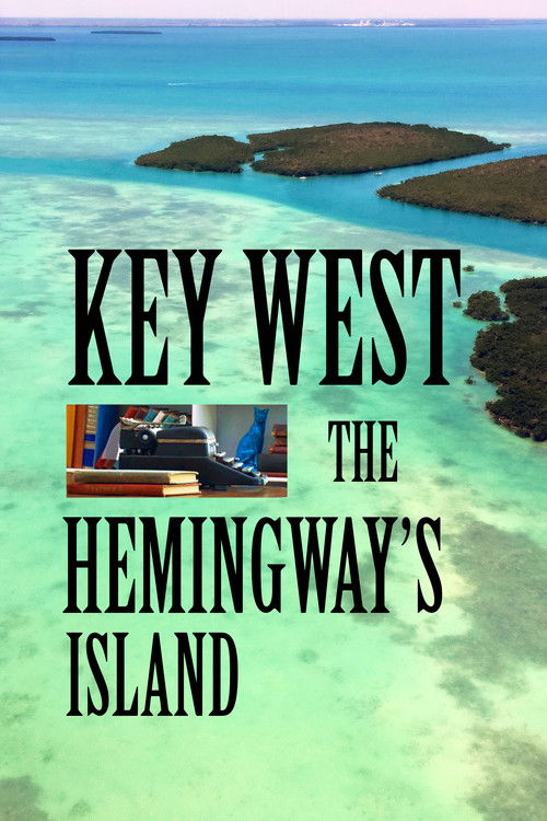 Key West: The Hemingway's Island (2023) poster
