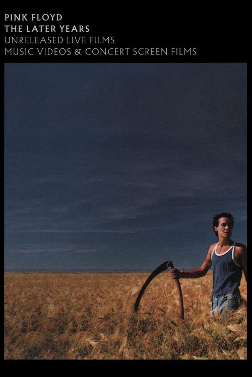 Pink Floyd: The Later Years, Vol 5 - Unreleased Live Films, Music Videos & Concert Screen Films (2019) poster