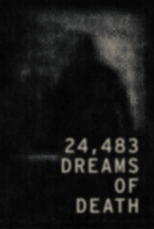 24,483 Dreams of Death (2021) poster