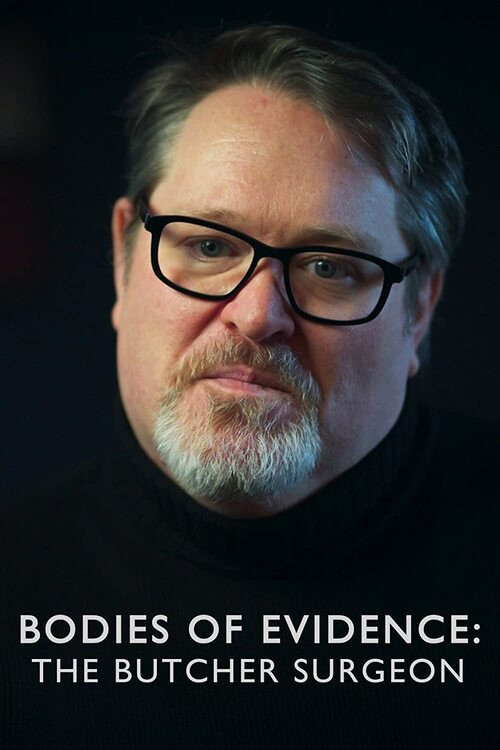 Bodies of Evidence: The Butcher Surgeon (2022) poster