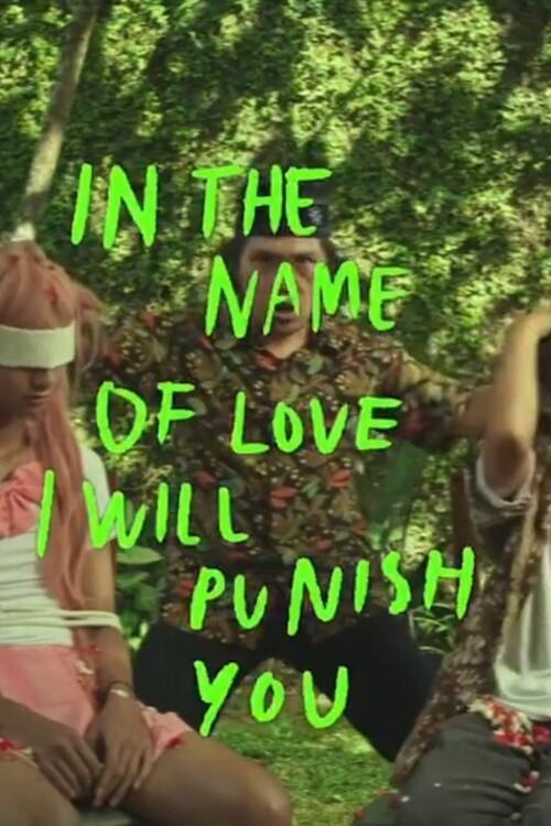 In The Name of Love I Will Punish You (2024) poster