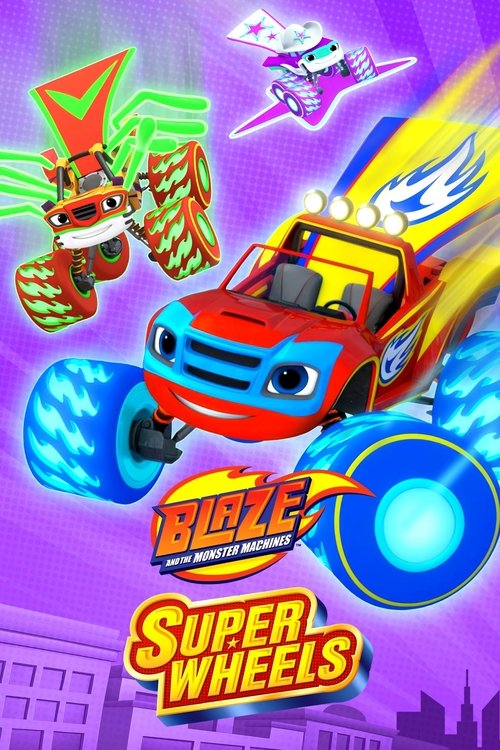 Blaze and the Monster Machines: Super Wheels (2025) poster
