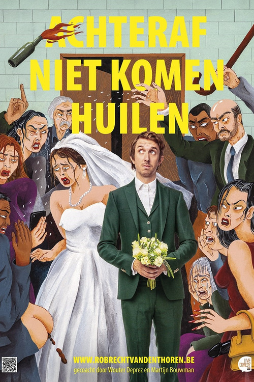 Robrecht Vanden Thoren: Achteraf Niet Komen Huilen (2021) poster
