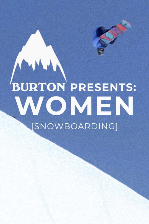 Burton Presents: WOMEN [SNOWBOARDING] (2013) poster