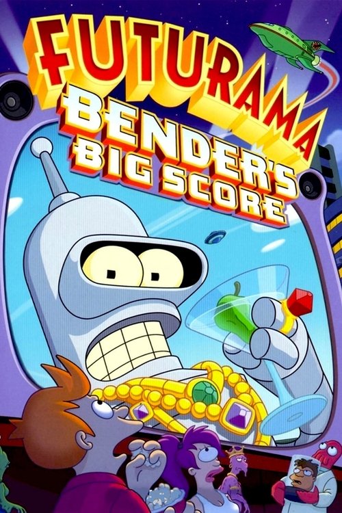 Futurama: Bender's Big Score (2007) poster