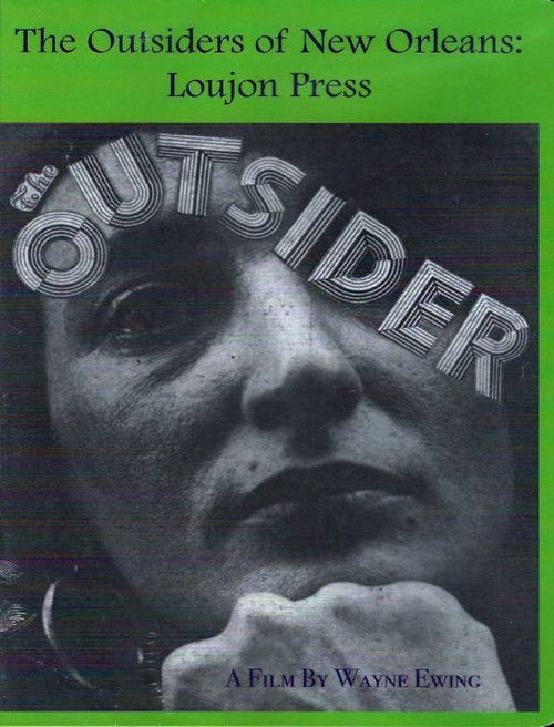 The Outsiders of New Orleans: Loujon Press (2007) poster