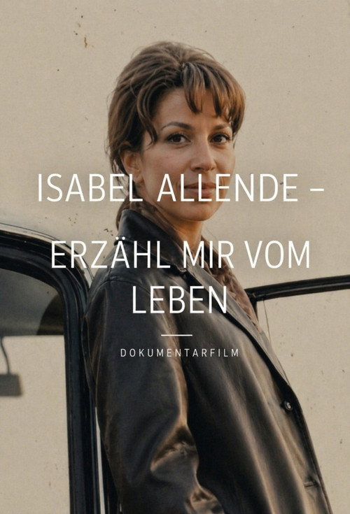 Isabel Allende. Erzähl mir vom Leben (2008) poster