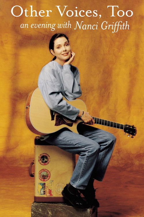 Other Voices, Too: An Evening With Nanci Griffith (1999) poster