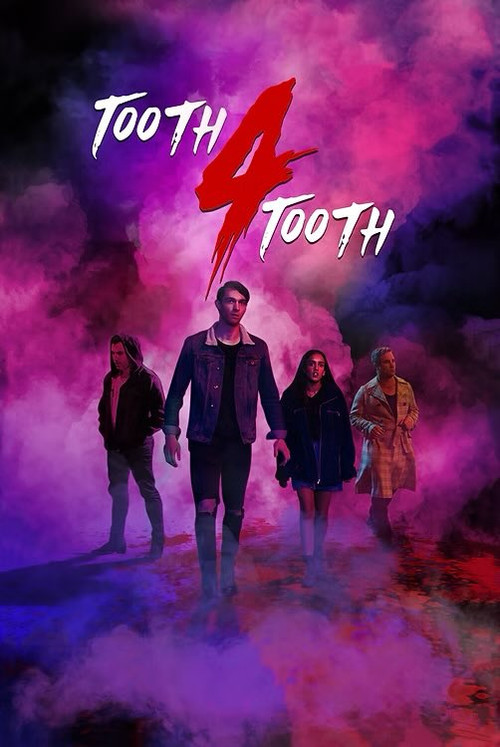 Tooth 4 Tooth (2020) poster