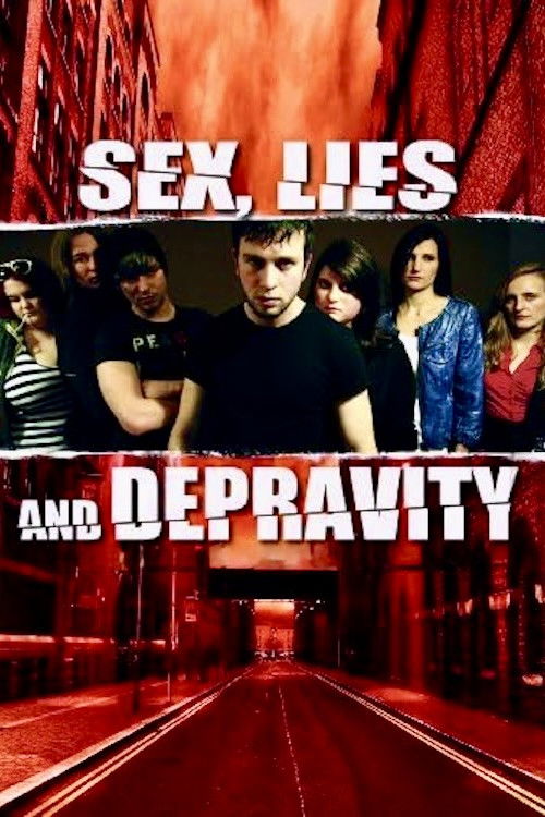 Sex, Lies and Depravity (2012) poster