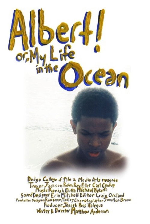 Albert! Or, My Life In The Ocean (2010) poster