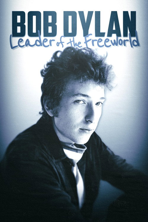 Bob Dylan: Leader of the Free World (2024) poster