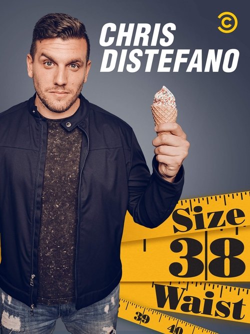 Chris Distefano: Size 38 Waist (2019) poster